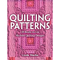Quilting Patterns: 110 Ready-to-Use Machine Quilting Designs (Dover Crafts: Quilting)