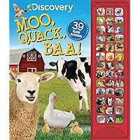 Discovery: Moo, Quack, Baa! (39-Button Sound Books) Discovery: Moo, Quack, Baa! (39-Button Sound Books) Board book