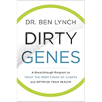 Dirty Genes: A Breakthrough Program to Treat the Root Cause of Illness and Optimize Your Health Dirty Genes: A Breakthrough Program to Treat the Root Cause of Illness and Optimize Your Health Paperback Audible Audiobook Kindle Hardcover Audio CD