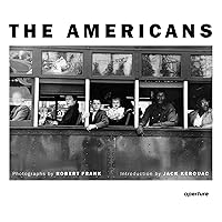 Robert Frank: The Americans Robert Frank: The Americans Hardcover Paperback