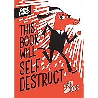 This Book Will Self-Destruct This Book Will Self-Destruct Hardcover