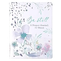 Be Still A Prayer Journal For Women - Teal Floral Faux Leather Flexcover Prompted Journal for Women - Watercolor Floral Design and Teal Gilt-Edged Pages