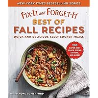 Fix-It and Forget-It Best of Fall Recipes: Quick and Delicious Slow Cooker Meals Fix-It and Forget-It Best of Fall Recipes: Quick and Delicious Slow Cooker Meals Paperback Kindle