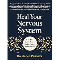 Heal Your Nervous System: The 5–Stage Plan to Reverse Nervous System Dysregulation Heal Your Nervous System: The 5–Stage Plan to Reverse Nervous System Dysregulation Kindle Hardcover Audible Audiobook Spiral-bound
