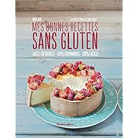 Mes bonnes recettes sans gluten (Cuisine bien-être) (French Edition) Mes bonnes recettes sans gluten (Cuisine bien-être) (French Edition) Kindle Hardcover