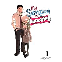 My Senpai is Annoying Vol. 1 My Senpai is Annoying Vol. 1 Kindle Paperback