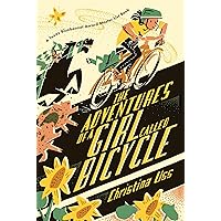 The Adventures of a Girl Called Bicycle The Adventures of a Girl Called Bicycle Paperback Audible Audiobook Kindle Hardcover Audio CD