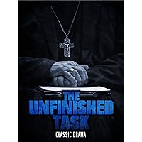 The Unfinished Task: Classic Drama
