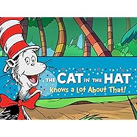 The Cat In The Hat Knows A Lot About That!