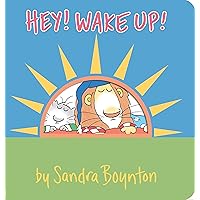 Hey! Wake Up! (Boynton on Board) Hey! Wake Up! (Boynton on Board) Board book Hardcover
