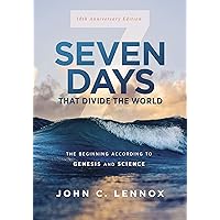 Seven Days that Divide the World, 10th Anniversary Edition: The Beginning According to Genesis and Science Seven Days that Divide the World, 10th Anniversary Edition: The Beginning According to Genesis and Science Kindle Paperback Audible Audiobook Audio CD