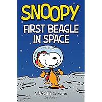 Snoopy: First Beagle in Space: A PEANUTS Collection (Peanuts Kids Book 14) Snoopy: First Beagle in Space: A PEANUTS Collection (Peanuts Kids Book 14) Kindle Paperback