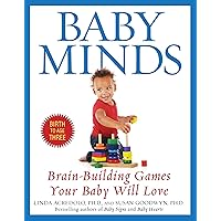 Baby Minds: Brain-Building Games Your Baby Will Love Baby Minds: Brain-Building Games Your Baby Will Love Kindle Paperback