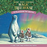 Polar Bears Past Bedtime: Magic Tree House, Book 12 Polar Bears Past Bedtime: Magic Tree House, Book 12 Paperback Kindle Audible Audiobook School & Library Binding Preloaded Digital Audio Player
