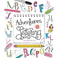 Adventures in Lettering: 40 exercises to improve your lettering skills Adventures in Lettering: 40 exercises to improve your lettering skills Paperback