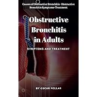 Obstructive Bronchitis In Adults: Symptoms And Treatment