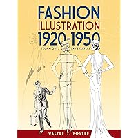 Fashion Illustration 1920-1950: Techniques and Examples (Dover Art Instruction) Fashion Illustration 1920-1950: Techniques and Examples (Dover Art Instruction) Paperback Kindle