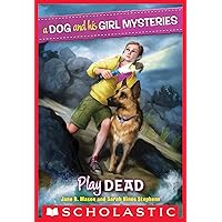 Play Dead (A Dog and His Girl Mysteries #1) Play Dead (A Dog and His Girl Mysteries #1) Kindle Paperback