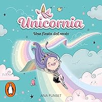 Una fiesta del revés [An Upside Down Party]: Unicornia 2 Una fiesta del revés [An Upside Down Party]: Unicornia 2 Paperback Audible Audiobook Kindle