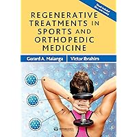 Regenerative Treatments in Sports and Orthopedic Medicine Regenerative Treatments in Sports and Orthopedic Medicine Print on Demand (Hardcover) Kindle