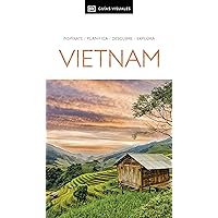 Vietnam (Guías Visuales): Inspirate, planifica, descubre, explora Vietnam (Guías Visuales): Inspirate, planifica, descubre, explora Paperback