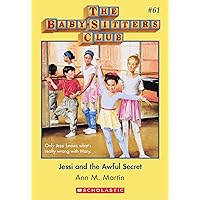 Jessi and the Awful Secret (The Baby-Sitters Club #61) (Baby-sitters Club (1986-1999)) Jessi and the Awful Secret (The Baby-Sitters Club #61) (Baby-sitters Club (1986-1999)) Kindle Audible Audiobook Paperback