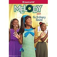 Melody: No Ordinary Sound (American Girl® Historical Characters) Melody: No Ordinary Sound (American Girl® Historical Characters) Paperback Audible Audiobook Kindle