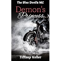 Demon's Princess: The Blue Devils MC Demon's Princess: The Blue Devils MC Kindle Audible Audiobook Paperback