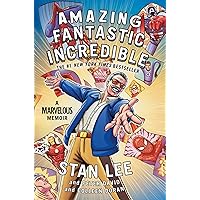 Amazing Fantastic Incredible: A Marvelous Memoir Amazing Fantastic Incredible: A Marvelous Memoir Paperback Kindle Audible Audiobook Hardcover