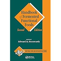 Handbook of Fermented Functional Foods (Functional Foods and Nutraceuticals) Handbook of Fermented Functional Foods (Functional Foods and Nutraceuticals) Kindle Hardcover