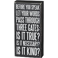 Primitives by Kathy Wooden Box Sign - Before You Speak Let Your Words Pass Through Three Gates,Black, White