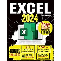 Excel 2024: The Must-Have Guide to Master Microsoft Excel | From Beginner to Pro in less than 7 Days | Step-by-step Formulas and Functions with Tutorials and Illustration Excel 2024: The Must-Have Guide to Master Microsoft Excel | From Beginner to Pro in less than 7 Days | Step-by-step Formulas and Functions with Tutorials and Illustration Paperback Kindle Hardcover