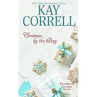 Christmas by the Bay (Blue Heron Cottages Book 7) Christmas by the Bay (Blue Heron Cottages Book 7) Kindle Paperback