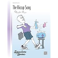 The Hiccup Song: Sheet (Signature Series) The Hiccup Song: Sheet (Signature Series) Paperback