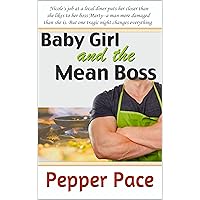 Babygirl and the Mean Boss Babygirl and the Mean Boss Kindle Paperback