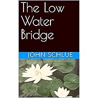 The Low Water Bridge The Low Water Bridge Kindle
