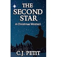 The Second Star: A Christmas Western The Second Star: A Christmas Western Kindle Audible Audiobook Hardcover Paperback
