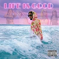Life Is Good (Femix) [Explicit] Life Is Good (Femix) [Explicit] MP3 Music