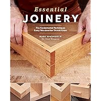 Essential Joinery: The Fundamental Techniques Every Woodworker Should Know Essential Joinery: The Fundamental Techniques Every Woodworker Should Know Paperback Kindle