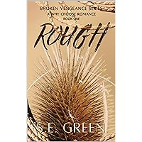 ROUGH: A Why Choose Rancher/Western Romance (Broken Vengeance Series Book 1) ROUGH: A Why Choose Rancher/Western Romance (Broken Vengeance Series Book 1) Kindle Paperback