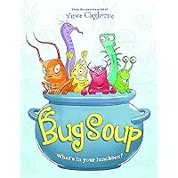 Bug Soup - Children’s Book for Ages 3-6: Boost Critical Thinking Skills & Spark Creativity With This Super Fun Zoo Animal Book For Kids - Identify and Discover Amazing Animals Bug Soup - Children’s Book for Ages 3-6: Boost Critical Thinking Skills & Spark Creativity With This Super Fun Zoo Animal Book For Kids - Identify and Discover Amazing Animals Paperback Hardcover