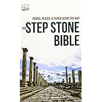 The Step Stone Bible: People, Places & Things Along the Way The Step Stone Bible: People, Places & Things Along the Way Hardcover