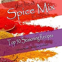 The Best Spice Mix Recipes: Top 50 Seasoning Recipes: Spice Mixes The Best Spice Mix Recipes: Top 50 Seasoning Recipes: Spice Mixes Paperback Kindle Audible Audiobook