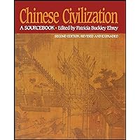 Chinese Civilization: A Sourcebook Chinese Civilization: A Sourcebook Kindle Paperback