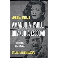 Amando a Pablo, odiando a Escobar / Loving Pablo, Hating Escobar (MTI) (Spanish Edition) Amando a Pablo, odiando a Escobar / Loving Pablo, Hating Escobar (MTI) (Spanish Edition) Paperback Kindle Hardcover