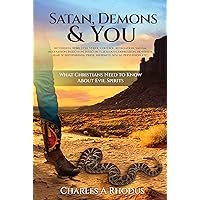 Satan, Demons, and You!: What Christians Need to Know About Evil Spirits Satan, Demons, and You!: What Christians Need to Know About Evil Spirits Paperback Kindle Audible Audiobook