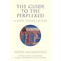 The Guide to the Perplexed: A New Translation The Guide to the Perplexed: A New Translation Hardcover Kindle