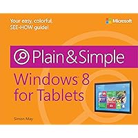 Windows 8 for Tablets Plain & Simple Windows 8 for Tablets Plain & Simple Paperback