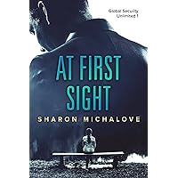 At First Sight: Global Security Unlimited 1 At First Sight: Global Security Unlimited 1 Kindle Audible Audiobook Paperback