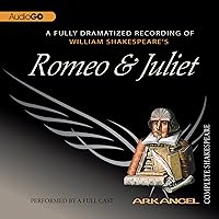 Romeo and Juliet: Arkangel Shakespeare Romeo and Juliet: Arkangel Shakespeare Audible Audiobook Audio CD